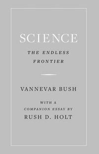 bokomslag Science, the Endless Frontier