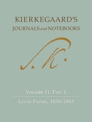 Søren Kierkegaard, Niels Jørgen Cappelørn, Alastair Hannay, Bruce H. Kirmmse, David D. Possen - Kierkegaard's Journals and Notebooks, Volume 11, Part 1, Inbunden