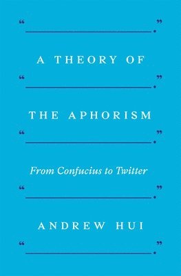 A Theory of the Aphorism 1