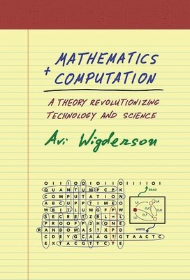 Avi Wigderson - Mathematics and Computation, Inbunden