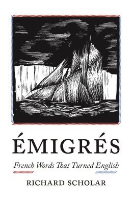 Richard Scholar - Émigrés, Inbunden