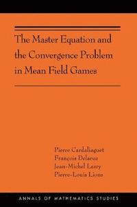 bokomslag The Master Equation and the Convergence Problem in Mean Field Games