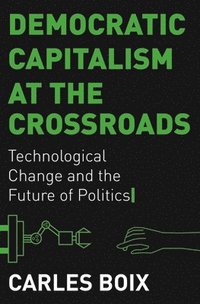 bokomslag Democratic Capitalism at the Crossroads