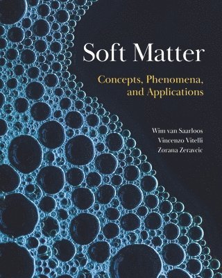 Wim van Saarloos, Vincenzo Vitelli, Zorana Zeravcic - Soft Matter, Inbunden