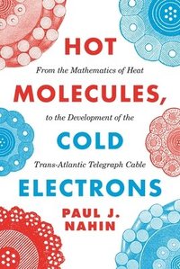 bokomslag Hot Molecules, Cold Electrons