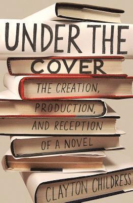 Clayton Childress - Under the Cover, Häftad