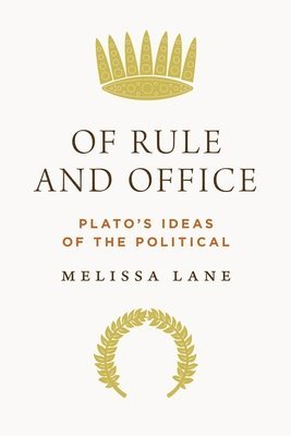 Melissa Lane - Of Rule and Office, Inbunden