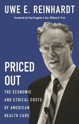 Uwe E. Reinhardt - Priced Out, Inbunden