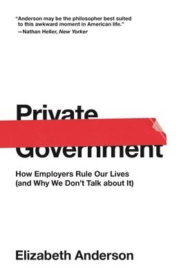 Elizabeth Anderson - Private Government, Häftad
