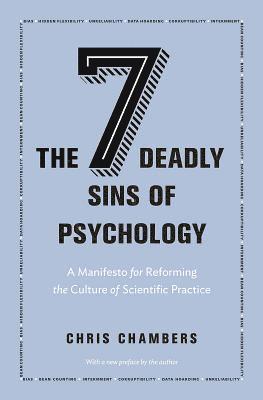 Chris Chambers - Seven Deadly Sins of Psychology, Häftad