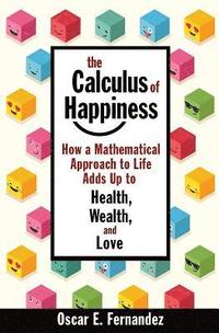 bokomslag The Calculus of Happiness