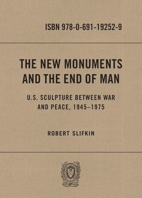The New Monuments and the End of Man 1