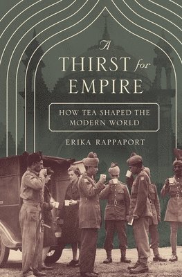 Erika Rappaport - Thirst for Empire, Häftad