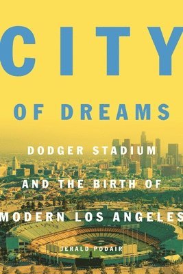Jerald Podair - City of Dreams, Häftad