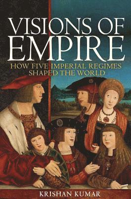 Krishan Kumar - Visions of Empire, Häftad