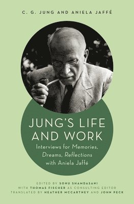 C. G. Jung, Aniela Jaffé, Sonu Shamdasani - Jung's Life and Work, Inbunden