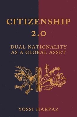Yossi Harpaz - Citizenship 2.0, Häftad