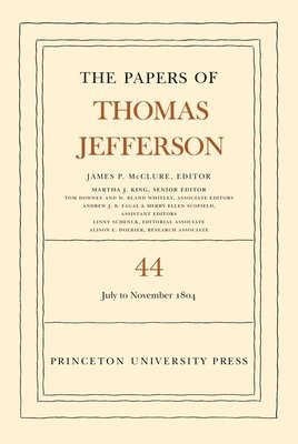 bokomslag The Papers of Thomas Jefferson, Volume 44