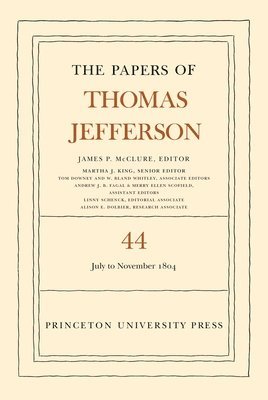 Thomas Jefferson, James P. McClure - Papers of Thomas Jefferson, Volume 44, Inbunden