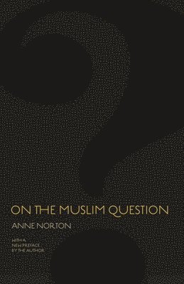 bokomslag On the Muslim Question