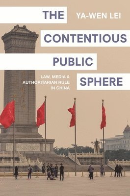 Ya-Wen Lei - Contentious Public Sphere, Häftad
