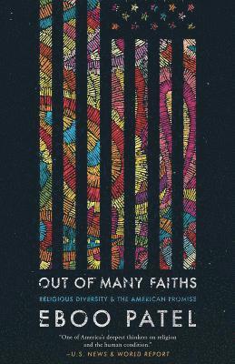 Eboo Patel - Out of Many Faiths, Häftad