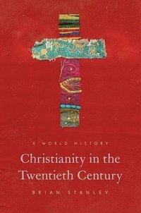 bokomslag Christianity in the Twentieth Century