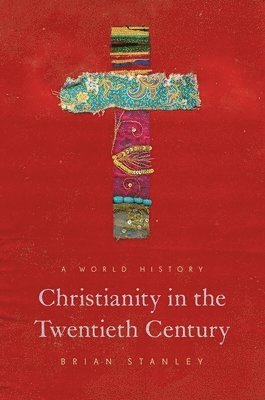 bokomslag Christianity in the Twentieth Century