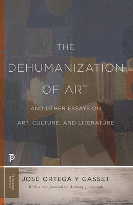 bokomslag Dehumanization of Art and Other Essays on Art, Culture, and Literature