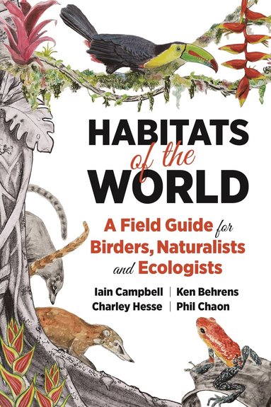 Iain Campbell, Ken Behrens, Charley Hesse, Phil Chaon - Habitats of the World, Häftad