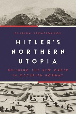 bokomslag Hitler's Northern Utopia