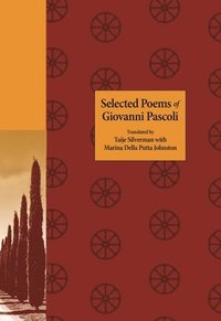bokomslag Selected Poems of Giovanni Pascoli
