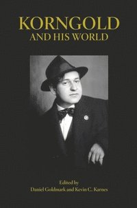 bokomslag Korngold and His World