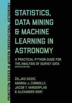 bokomslag Statistics, Data Mining, and Machine Learning in Astronomy