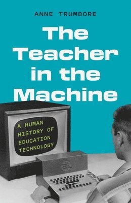 bokomslag Teacher in the Machine