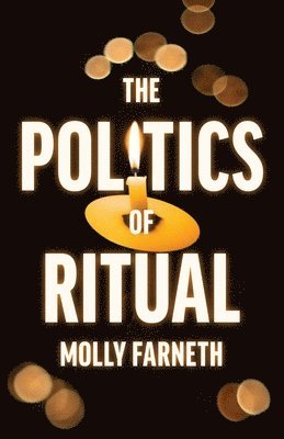 Politics of Ritual 1