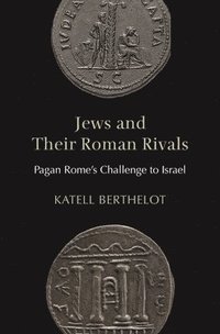 bokomslag Jews and Their Roman Rivals