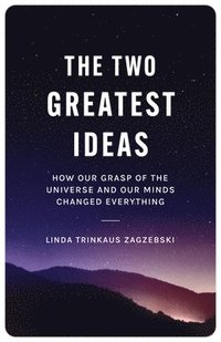 bokomslag The Two Greatest Ideas