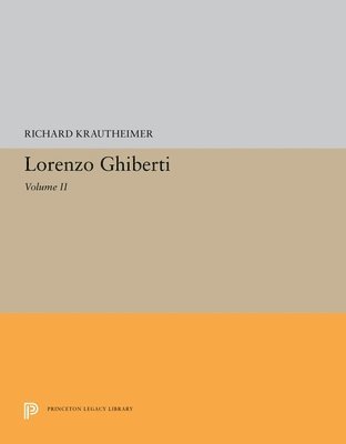 Richard Krautheimer - Lorenzo Ghiberti, Inbunden
