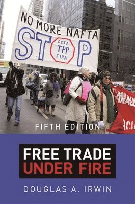 Douglas A. Irwin - Free Trade under Fire, Häftad