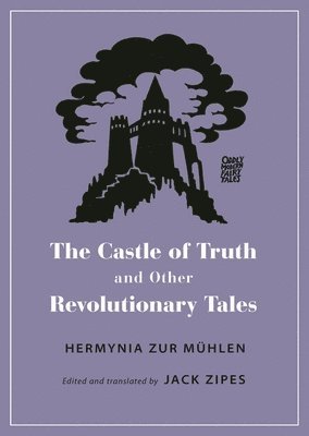 bokomslag Castle of Truth and Other Revolutionary Tales
