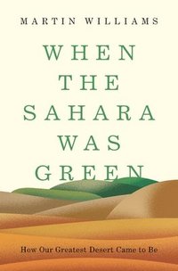 bokomslag When the Sahara Was Green