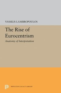 bokomslag The Rise of Eurocentrism