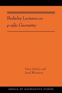 bokomslag Berkeley Lectures on p-adic Geometry