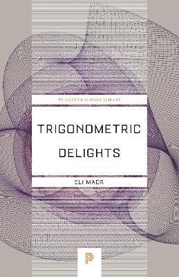 Eli Maor - Trigonometric Delights, Häftad
