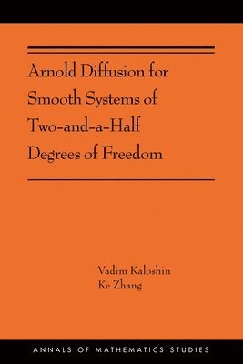 bokomslag Arnold Diffusion for Smooth Systems of Two and a Half Degrees of Freedom