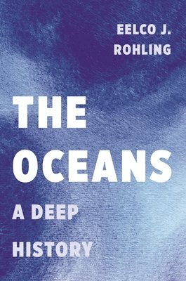 Eelco J. Rohling, Eelco J Rohling - Oceans, Häftad