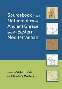bokomslag Sourcebook in the Mathematics of Ancient Greece and the Eastern Mediterranean