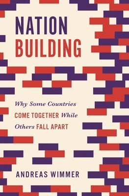 Andreas Wimmer - Nation Building, Häftad