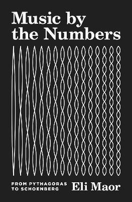 Eli Maor - Music by the Numbers, Häftad